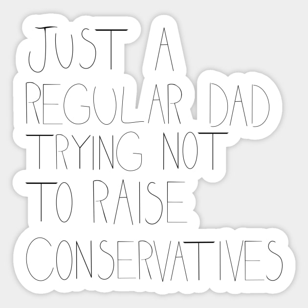 Just a Regular Dad (Black Text) Sticker by Dandy Doodles